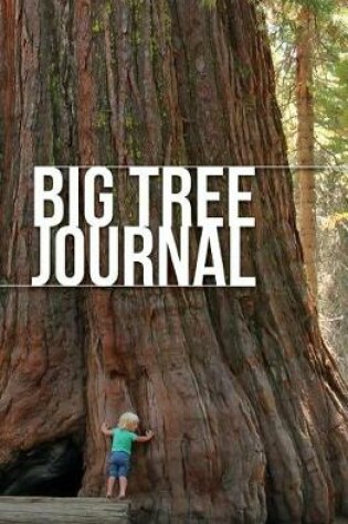 Cover of Big Tree Journal