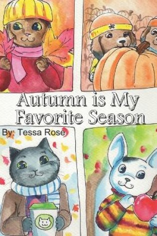 Cover of Autumn is My Favorite Season