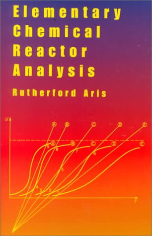 Book cover for Elementary Chemical Reactor Analysi