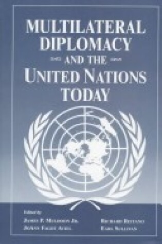 Cover of Multilateral Diplomacy And The United Nations Today