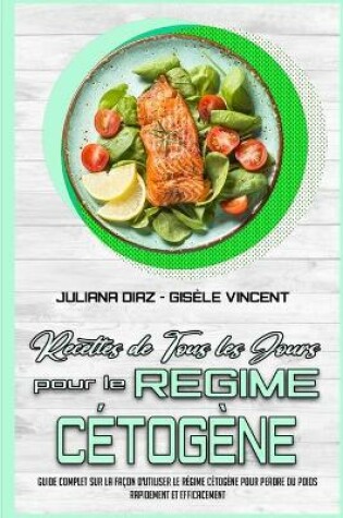 Cover of Recettes De Tous Les Jours Pour Le Regime Cetogene