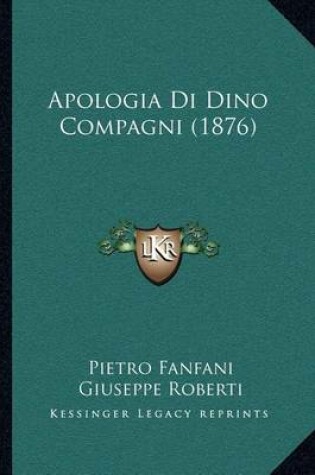 Cover of Apologia Di Dino Compagni (1876)