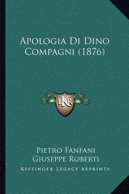 Book cover for Apologia Di Dino Compagni (1876)