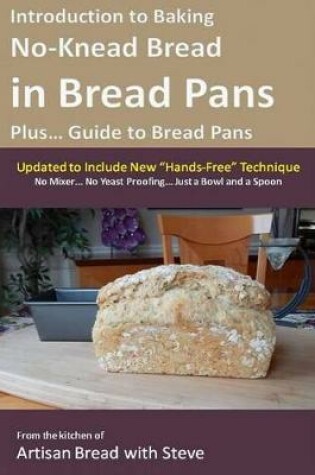 Cover of Introduction to Baking No-Knead Bread in Bread Pans (Plus... Guide to Bread Pans)