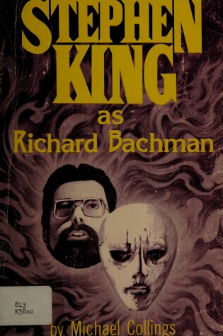 Cover of Stephen King as Richard Bachman