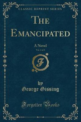 Book cover for The Emancipated, Vol. 2 of 3