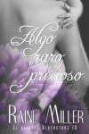 Book cover for Algo raro y precioso