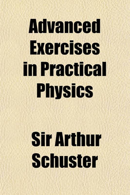 Book cover for Advanced Exercises in Practical Physics