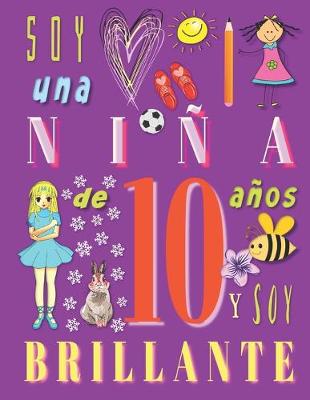 Book cover for Soy una niña de 10 años y soy brillante