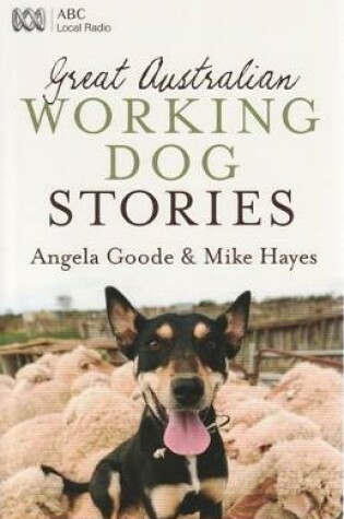 Cover of Great Australian Working Dog Stories