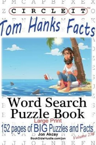 Cover of Circle It, Tom Hanks Facts, Word Search, Puzzle Book