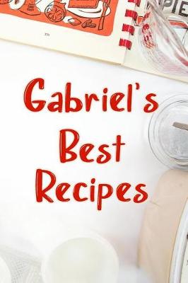 Book cover for Gabriel's Best Recipes