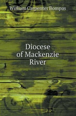 Cover of Diocese of Mackenzie River