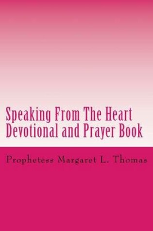 Cover of Speaking from the Heart Devotional and Prayer Book