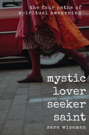 Cover of Mystic, Lover, Seeker, Saint