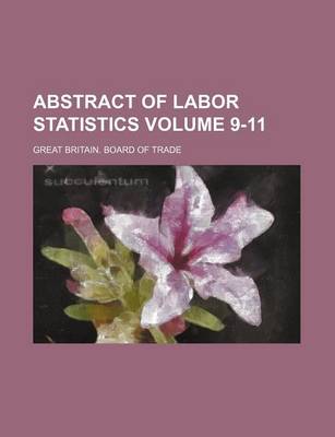 Book cover for Abstract of Labor Statistics Volume 9-11