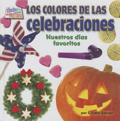 Book cover for Los Colores de Las Celebraciones (Holiday Colors)