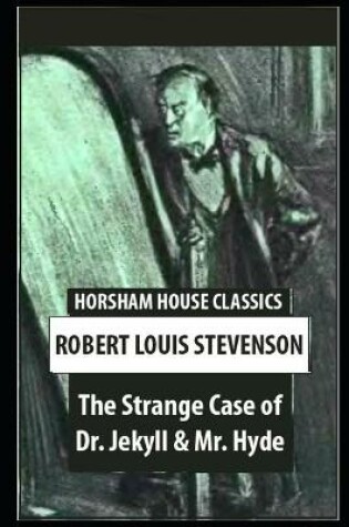 Cover of The Strange Case Of Dr. Jekyll And Mr. Hyde By Robert Louis Stevenson Annotated Novel