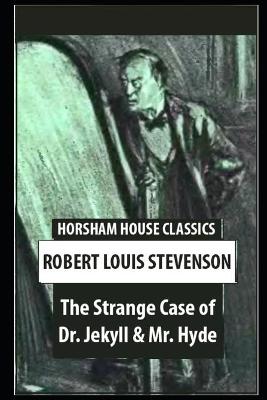 Book cover for The Strange Case Of Dr. Jekyll And Mr. Hyde By Robert Louis Stevenson Annotated Novel