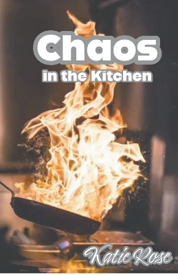 Book cover for Chaos in the Kitchen