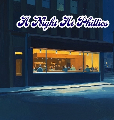 Book cover for A Night At Phillies