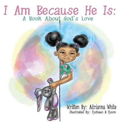 Book cover for I Am Because He Is
