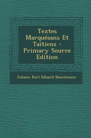 Cover of Textes Marquesans Et Taitiens - Primary Source Edition