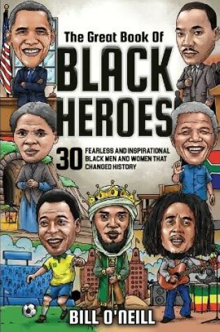 Cover of The Great Book of Black Heroes