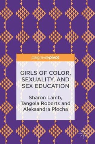 Cover of Girls of Color, Sexuality, and Sex Education