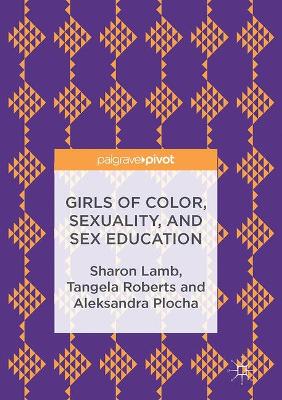 Book cover for Girls of Color, Sexuality, and Sex Education