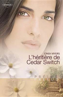 Book cover for L'Heritiere de Cedar Switch (Harlequin Prelud')