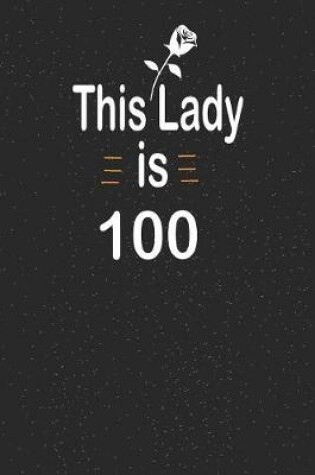 Cover of This lady is 100