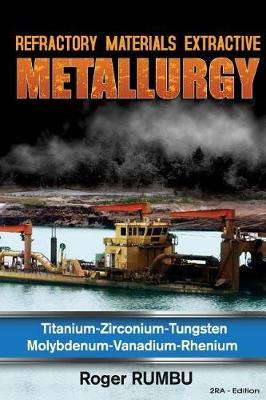 Cover of Refractory Metals Extractive Metallurgy