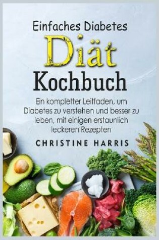 Cover of Einfaches Diabetes Diät Kochbuch