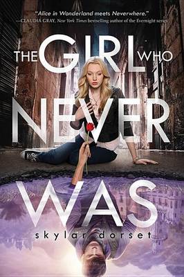 Book cover for Girl Who Never Was, The: Otherworld Book One