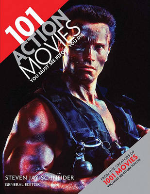 Book cover for 101 Action Movies You Must See Before You Die