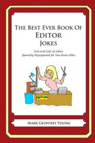 Cover of The Best Ever Book of Editor Jokes