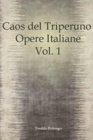 Cover of Caos del Triperuno Opere Italiane Vol. 1