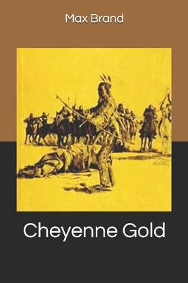 Book cover for Cheyenne Gold