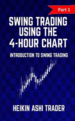 Book cover for Swing Trading Using the 4-Hour Chart 1