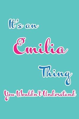 Book cover for It's an Emilia Thing You Wouldn't Understand