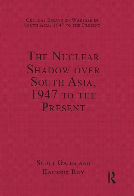Cover of The Nuclear Shadow over South Asia, 1947 to the Present