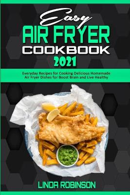 Cover of Easy Air Fryer Cookbook 2021