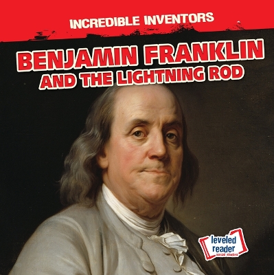 Cover of Benjamin Franklin and the Lightning Rod