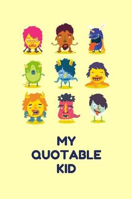 Book cover for My Quotable Kid