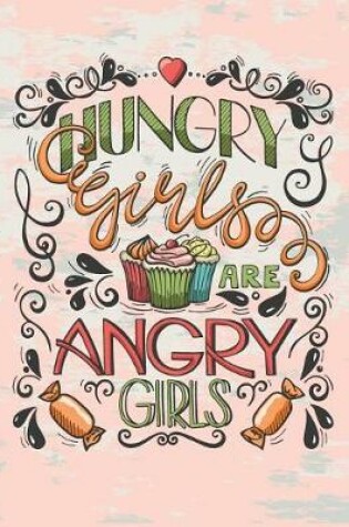 Cover of hungry girls are angry girls