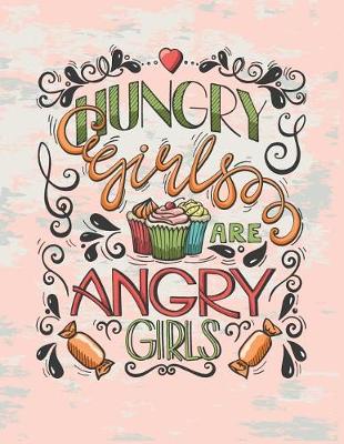 Cover of hungry girls are angry girls