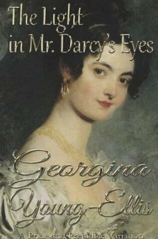 Cover of The Light in Mr. Darcy's Eyes