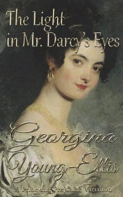 Book cover for The Light in Mr. Darcy's Eyes