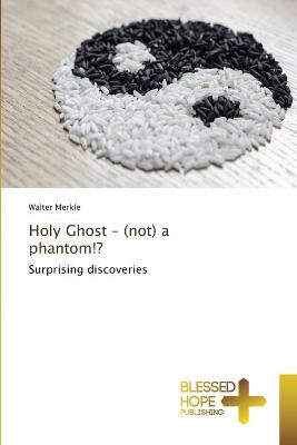 Book cover for Holy Ghost - (not) a phantom!?